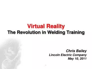 Virtual Reality The Revolution in Welding Training