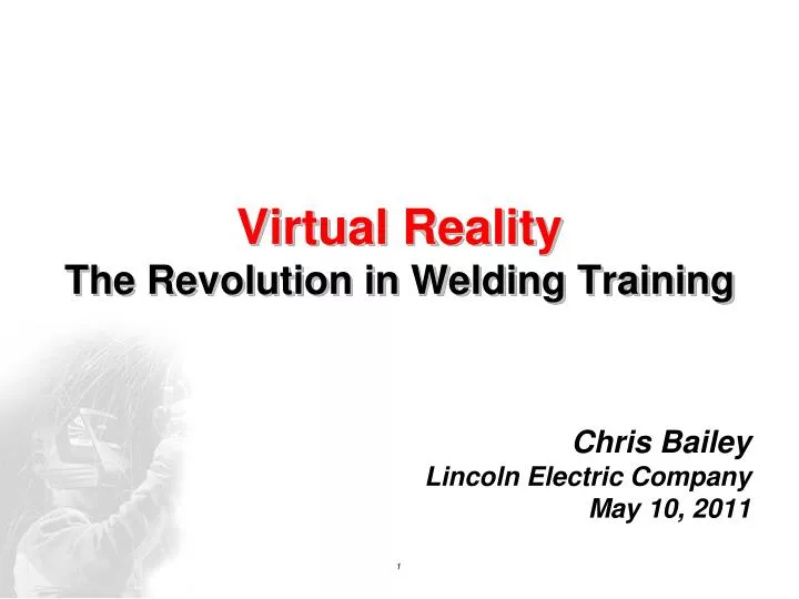 virtual reality the revolution in welding training