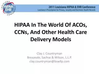 HIPAA In The World Of ACOs, CCNs, And Other Health Care Delivery Models