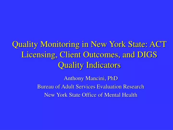 quality monitoring in new york state act licensing client outcomes and digs quality indicators