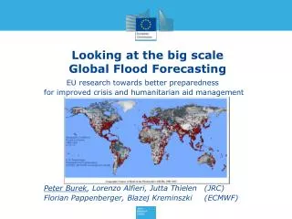 Looking at the big scale Global Flood Forecasting