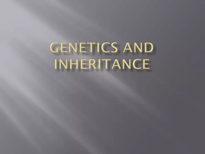 genetics and inheritance