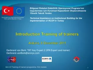 Introduction Training of trainers Ankara, 8 December 2011