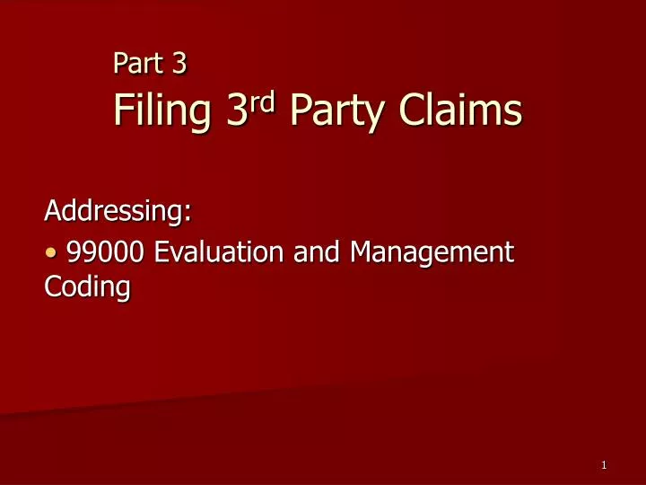 part 3 filing 3 rd party claims
