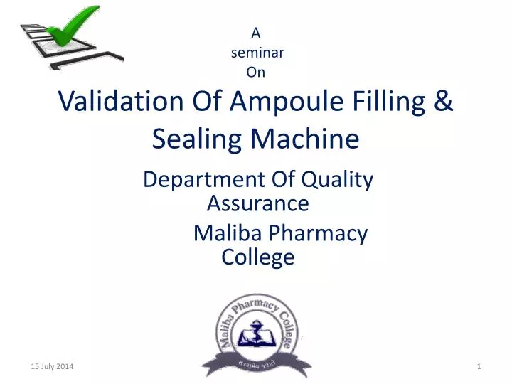 a seminar on validation of ampoule filling sealing machine
