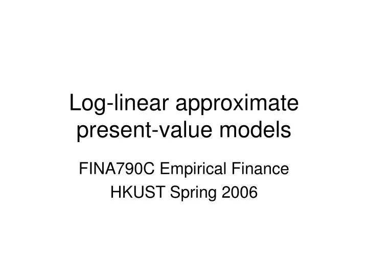 log linear approximate present value models
