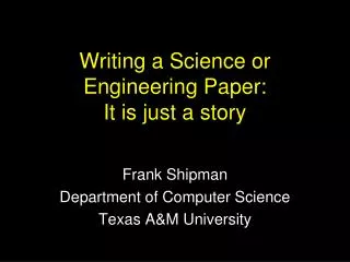 Writing a Science or Engineering Paper: It is just a story