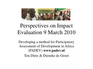 Perspectives on Impact Evaluation 9 March 2010