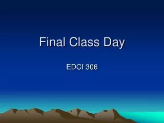 Final Class Day