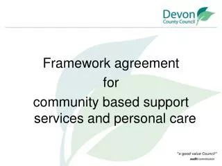 Framework agreement for community based support services and personal care
