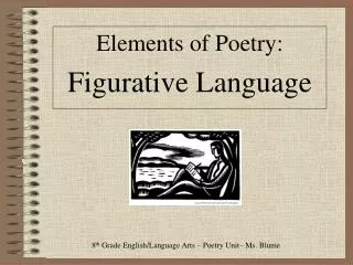 Elements of Poetry: Figurative Language
