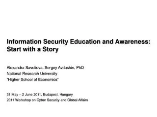 Information Security Education and Awareness: Start with a Story
