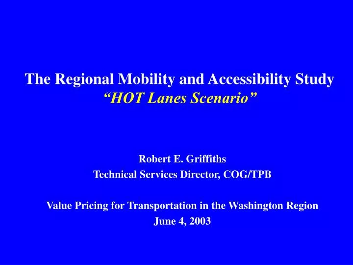 the regional mobility and accessibility study hot lanes scenario