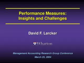 Performance Measures: Insights and Challenges