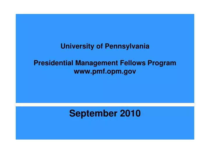 university of pennsylvania presidential management fellows program www pmf opm gov