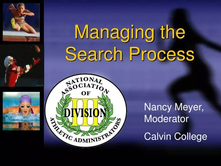 managing the search process