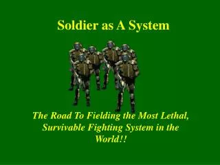 Soldier as A System