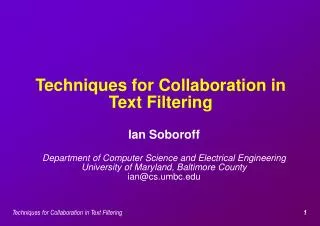 Techniques for Collaboration in Text Filtering