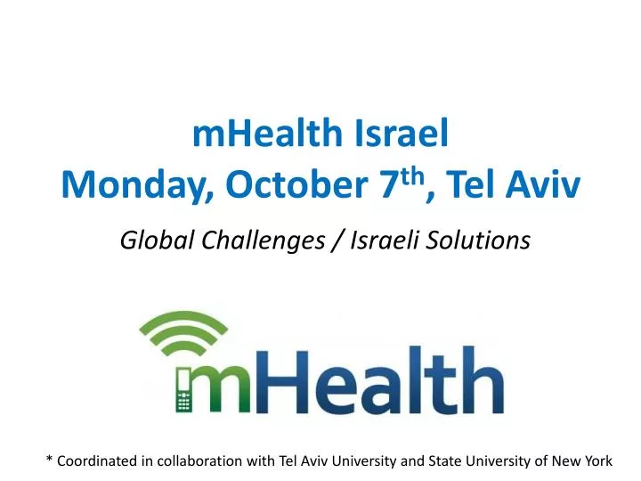 mhealth israel monday october 7 th tel aviv global challenges israeli solutions