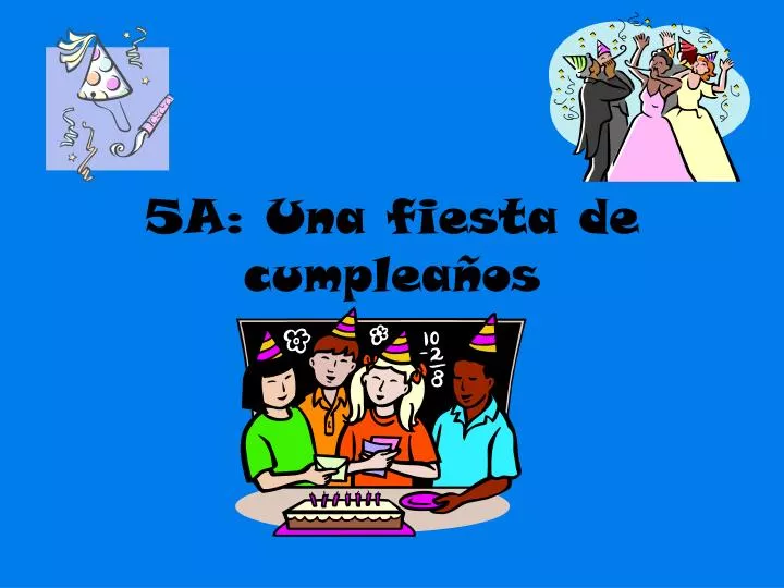 5a una fiesta de cumplea os