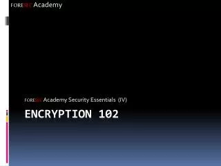Encryption 102