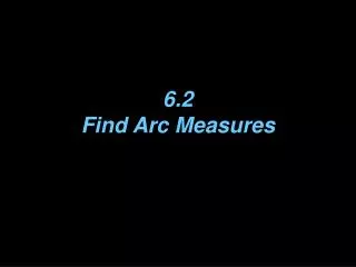 6.2 Find Arc Measures