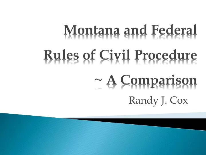 montana and federal rules of civil procedure a comparison