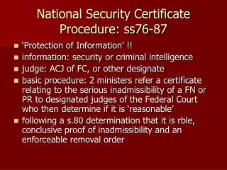 National Security Certificate Procedure: ss76-87