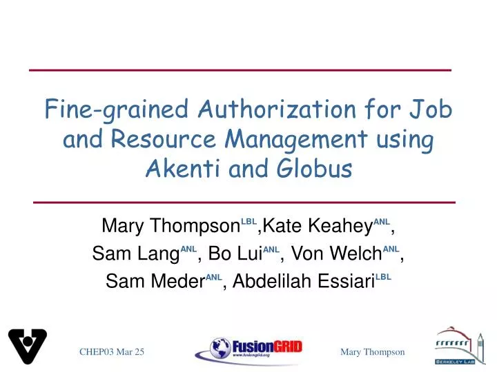 fine grained authorization for job and resource management using akenti and globus