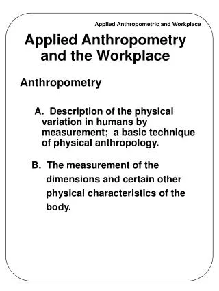 Applied Anthropometry and the Workplace