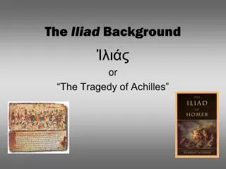 The Iliad Background