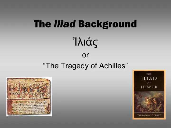 the iliad background