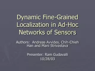 Dynamic Fine-Grained Localization in Ad-Hoc Networks of Sensors
