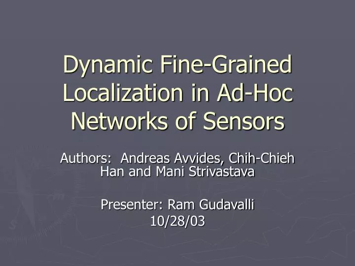 dynamic fine grained localization in ad hoc networks of sensors
