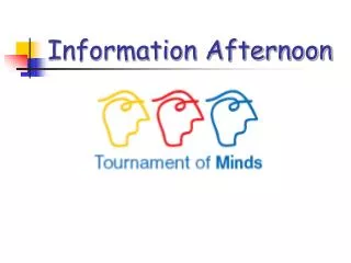 Information Afternoon