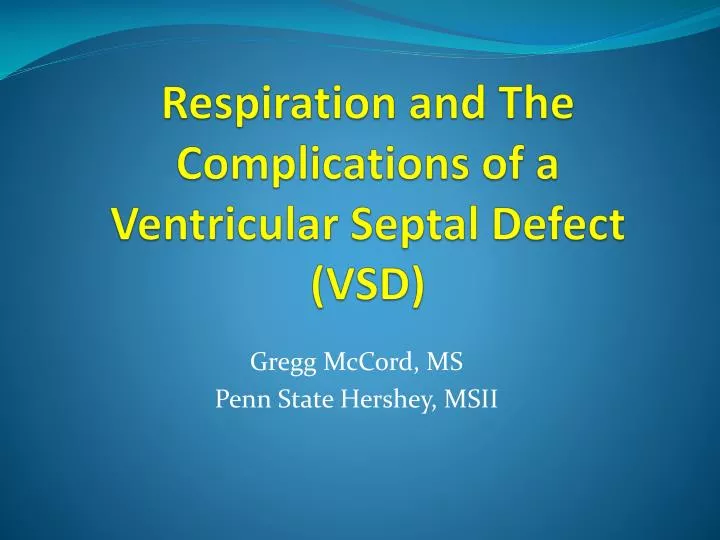 respiration and the complications of a ventricular septal defect vsd
