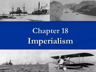 Chapter 18 Imperialism
