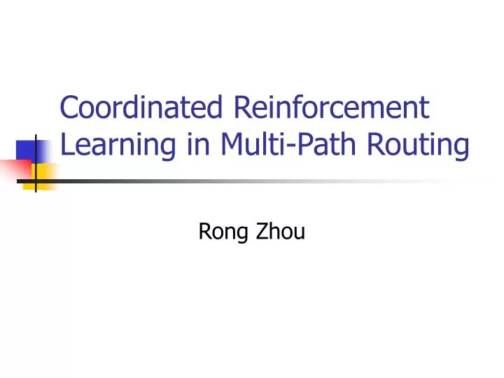 coordinated reinforcement learning in multi path routing