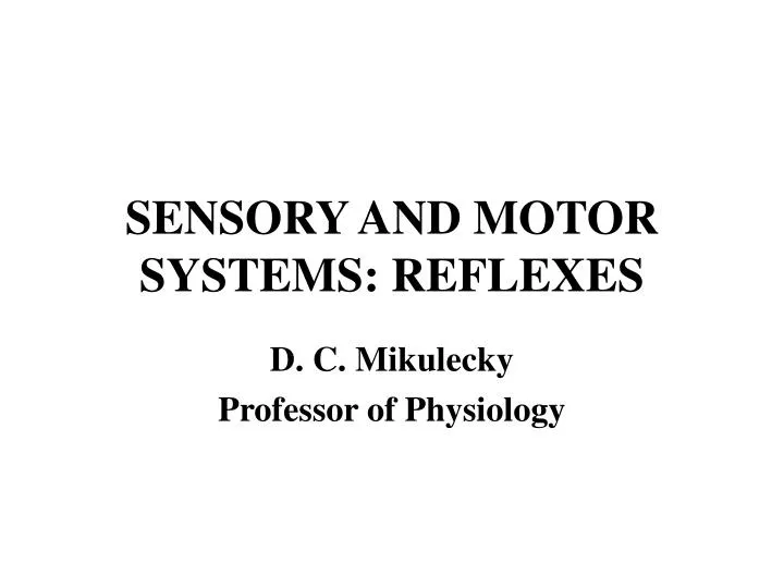 sensory and motor systems reflexes
