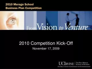 2010 Competition Kick-Off November 17, 2009
