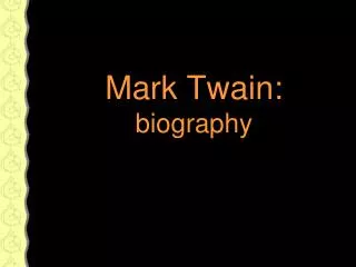 Mark Twain: biography