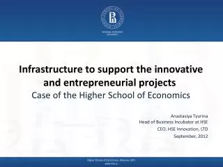Infrastructure to support the innovative and entrepreneurial projects Case of the Higher School of Economics