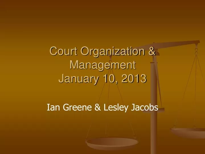 court organization management january 10 2013