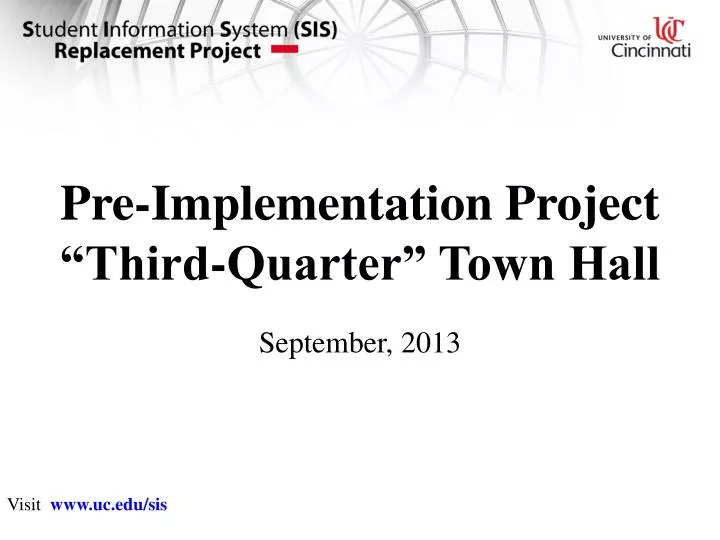 pre implementation project third quarter town hall
