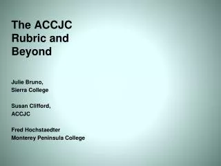 The ACCJC Rubric and Beyond