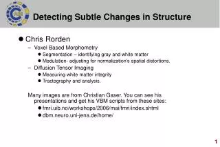 Detecting Subtle Changes in Structure