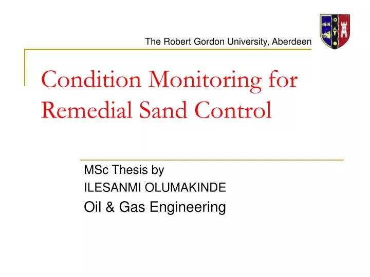 condition monitoring for remedial sand control