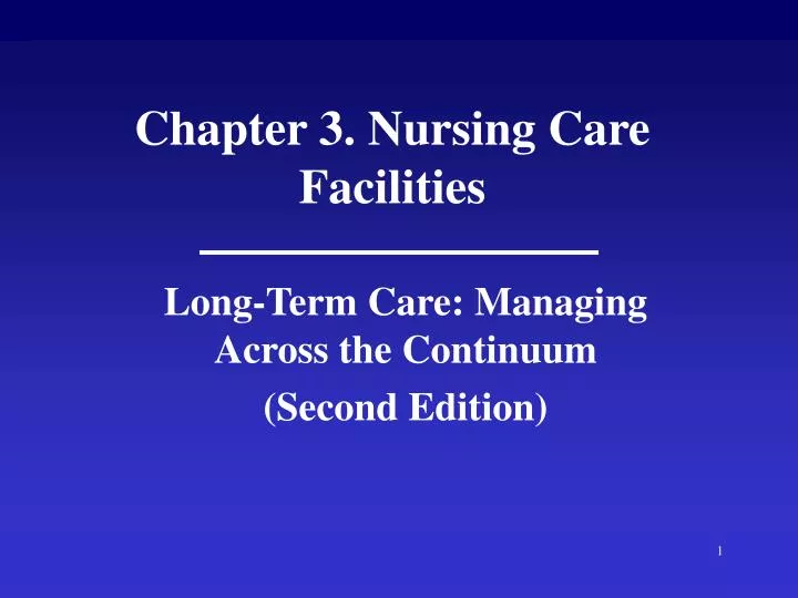 chapter 3 nursing care facilities