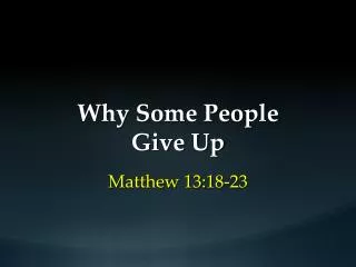 Why Some People Give Up