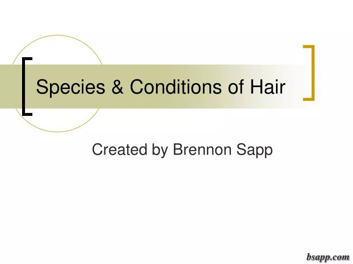 species conditions of hair